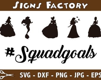Squad Goals Svg, Disney Princesses Svg, Disney Svg, Princesses Clipart, SVG, Eps, Dxf, Png, Cutting Files to use with Cricut & Silhouette