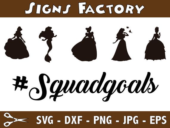 Free Disney Princess Squad Goals Svg 762 SVG PNG EPS DXF File