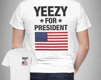 Kanye West 2020 T-Shirt - Funny Yeezy for President of America USA Size S-3XL 1