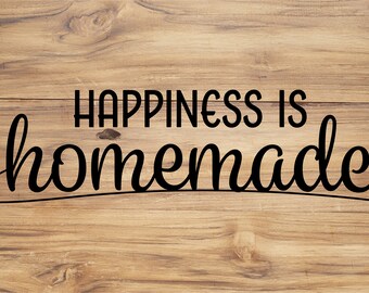 Happiness is Homemade, INSTANT DOWNLOAD
