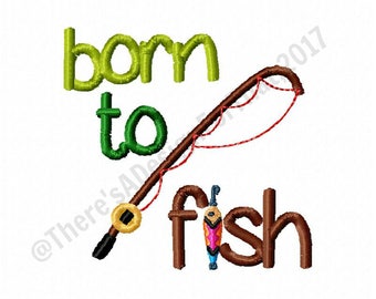 Fishing embroidery design, born to fish embroidery design, newborn embroidery design, new baby embroidery design