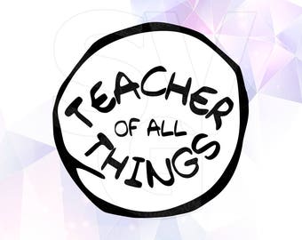 Free Free Teachers Of All Things Svg 452 SVG PNG EPS DXF File