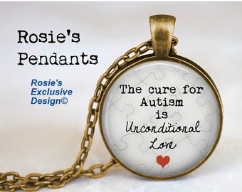 Autism Jewelry - Pendant Necklace "The Cure for Autism is Unconditional Love" - Puzzle Piece Charm - Autism Jewelry
