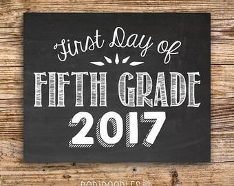 70% OFF THRU 9/30 ONLY First Day of Fifth Grade 2017, printable chalkboard photo prop, First Day of School Sign, 1st Day of School, Fifth Gr