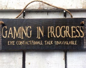 Gaming Gift. Gaming Sign. Gamers Gift. Funny Gift For Men. Gaming in Progress. Gift for Boys. Teen Boys Gift. Funny Gift. Teenagers Gift.