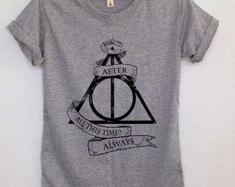 After all this time always Tshirt Harry potter unisex tshirt