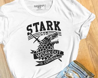 Stark Gym, Workout is Coming, game of thrones, GOT t-shirt, house stark, house stark shirt, stark workout, winter is coming, -FIT013