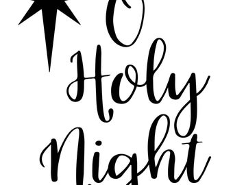 O holy night SVG Vector File. Christmas SVG file. Beautiful