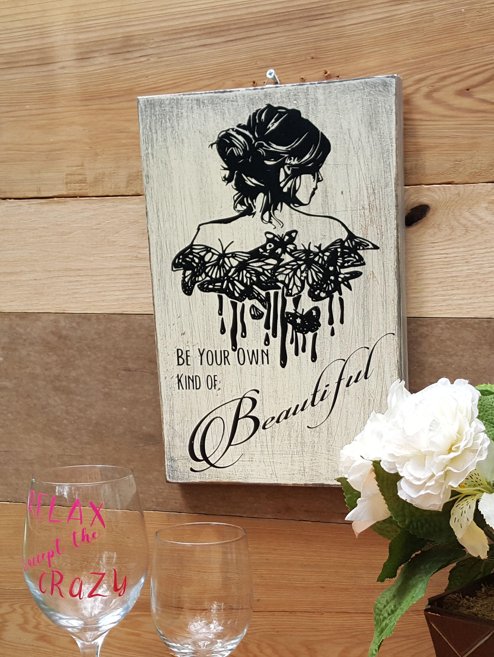 be your own kind of beautiful, wood sign, wooden sign, white sign be your own kind of beautiful, wood sign, wooden sign, white sign