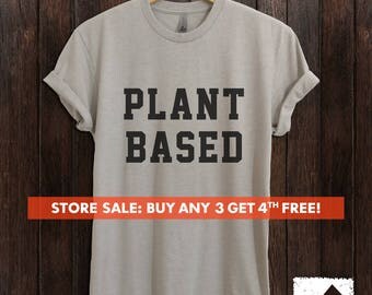 Plant Based T-Shirt, Ladies Unisex Crewneck Shirt, Cute Vegan T-shirt, Funny Vegan Shirt, Gift