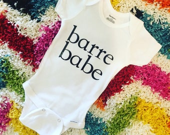 Barre clothing // Onesie // Babe // Barre babe // Barre baby // Baby onesie // Girl onesie // Baby onesie // Barre mom // Barre so hard