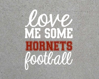 Love Me Some Hornets Football SVG