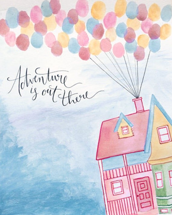 Up Art Print Adventure is Out There Disney Pixar Watercolor