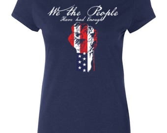 we the people have had enough shirt