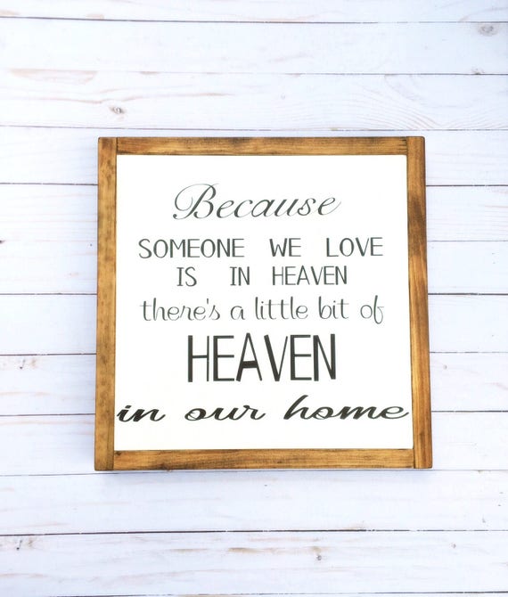 Heaven In Our Home Because Someone Is In Heaven Condolence