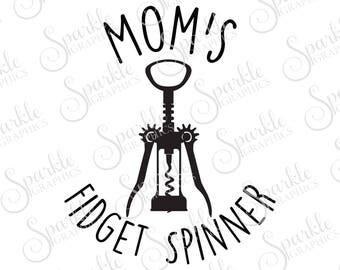 Mom's Fidget Spinner SVG, Wine, Mommy Needs Wine, Mommy, Mama, Mom Shirt, Clipart Svg Dxf Eps Png Silhouette Cricut Cut File Commercial Use