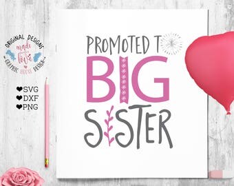 big sister svg, Promoted to Big Sister svg, Big Sister cutting file, family svg, girl svg, big sister cutting file, big sister iron on