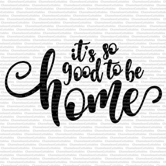 It's so good to be home 2 circle svg vector files