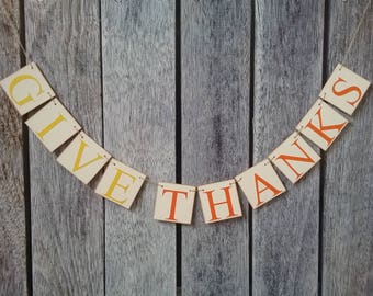GIVE THANKS banner, thanksgiving decorations, thanksgiving banner, thanksgiving sign, thanksgiving ideas, give thanks sign, fall decorations