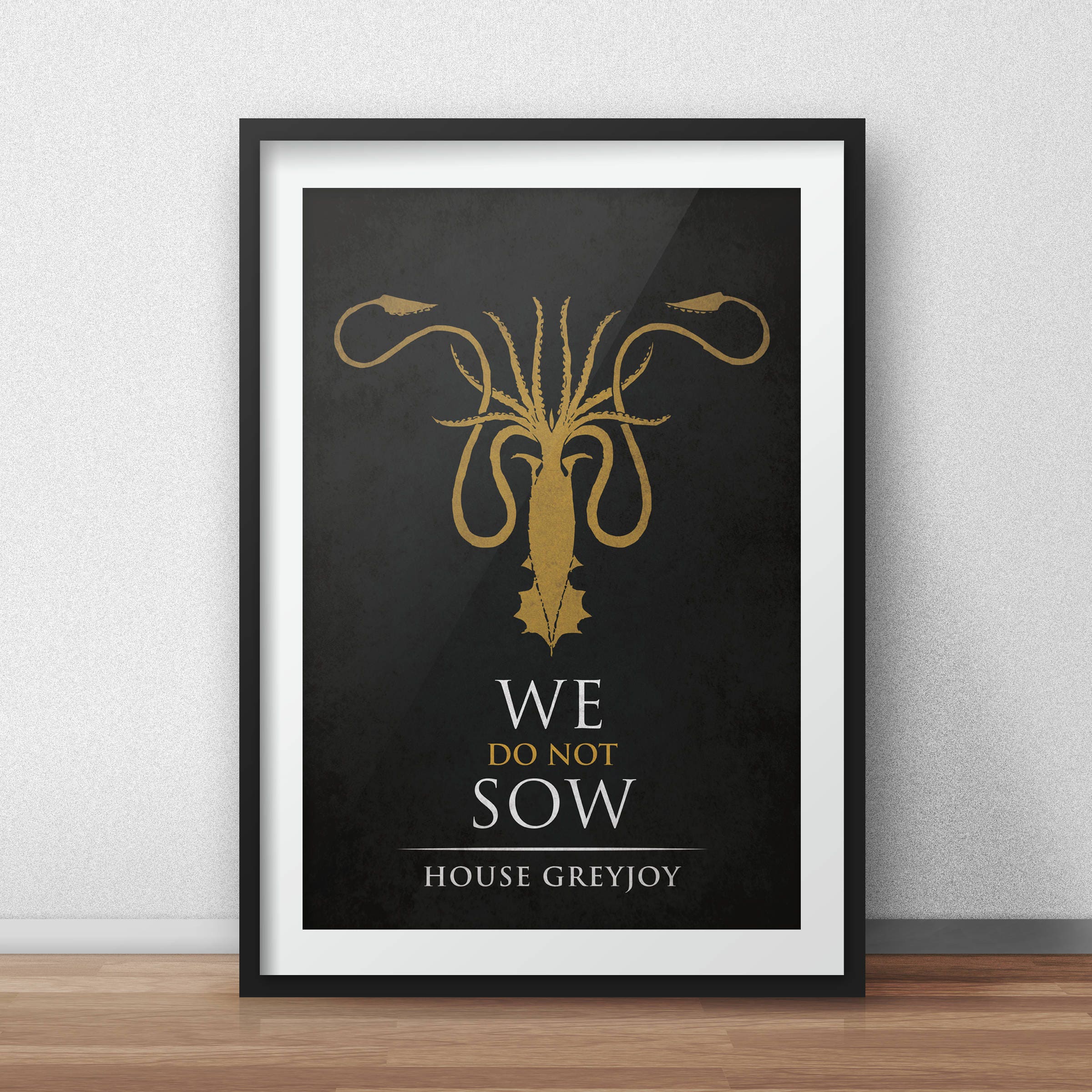 Game of Thrones Print House Greyjoy Banner We Do Not Sow