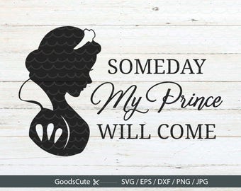Snow White SVG, Disney Princess Song SVG, Someday my Prince will come Vector for Silhouette Cricut Cutting Machine Design Download Print