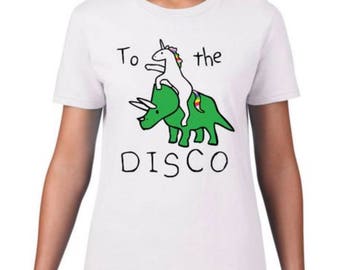 Unicorn Tshirt - To The Disco