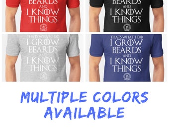 That's What I Do Shirt | Mens Beard Shirt, Bearded Shirt, Awesome Beard Shirt, Beard Funny Shirt, Beard Clothing, Game of Thrones