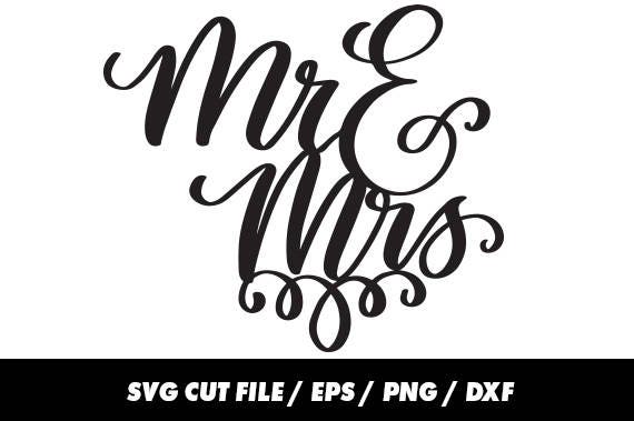 Mr And Mrs Svg Wedding Clipart Digital Calligraphy Cursive Lettering Eps Png Dxf Mr And Mrs Svg Wedding Clipart Digital Calligraphy Cursive Lettering Eps Png Dxf