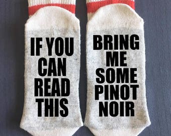 Pinot Noir - Wine Socks - Bring me Wine Socks - If You Can Read This Bring me Wine Socks - Wine Gifts - Wine Gift Ideas - Novelty Socks
