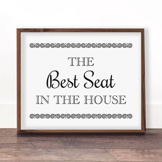 Funny Bathroom Print Best Seat In The House Bathroom Sign