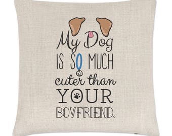 My Dog Is Cuter Than Your Boyfriend Brown Ears Linen Cushion Cover