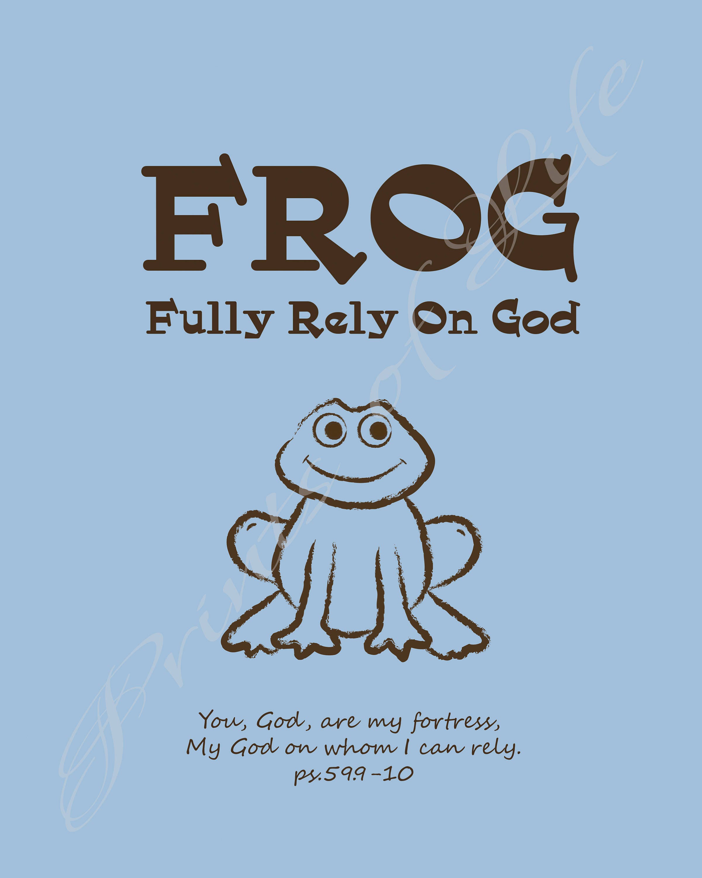 FROG Fully Rely on God. Christian print. Instant download