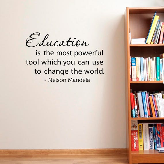 Nelson Mandela Quote Education Is The Most Powerful Tool Wall