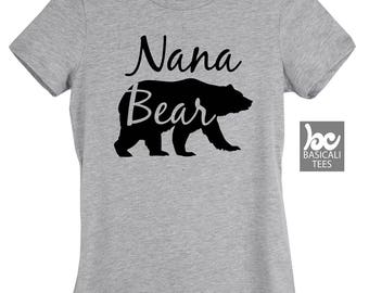 Nana , NANA BEAR Shirt, Womens Fit T-Shirt,Soft Cotton Tee,Mama Bear,Papa Bear,Auntie Bear and Baby Bear,Bear Family Series,Gift for grandma