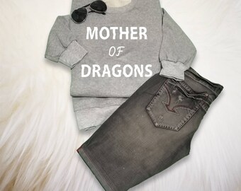 Mother of Dragons Sweatshirt Unisex Tumblr Grunge Sweater Funny Graphic Teen Sweatshirts Cool Hipster Gift Polyvore Pinterest Christmas