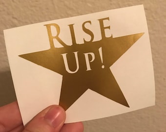 Hamilton The Musical Rise Up! Vinyl Decal