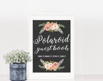 PRINTABLE, Polaroid Guestbook Sign, Guest Book Sign, Chalkboard, Floral, Snap it, Shake it, Stick it, Sign it, Wedding Reception Table