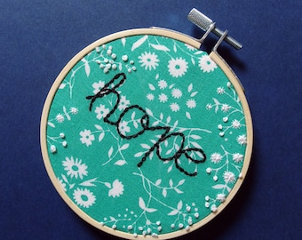 Hope embroidered on vintage green floral fabric - inspirational hand embroidery hoop nursery decor
