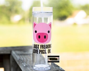 I Just Freaking Love Pigs.OK. Water Bottle/Cup/tumbler