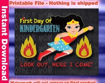 Kindergarten First Day Of School School Sign, Chalkboard Sign, Editable School Sign, Printable Sign, Wonder Woman, DIY School Sign, Girl