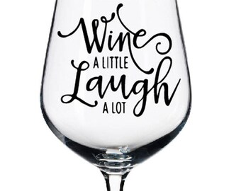 wine and laugh Wine Glass Decal- yeti monogram - 23 Color Choices! Wine glass sticker - wine glass decal
