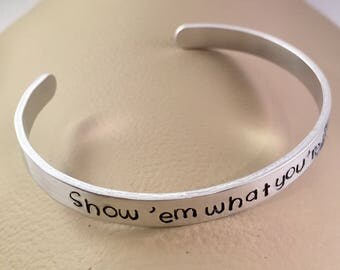 Show 'em what you're made of Bracelet, Lyrics Hand Stamped, Music bracelet, Aluminum Cuff Bracelet, Hand Stamped Jewelry, Boy Band Music