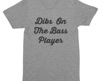 dibs on the bass player t shirt