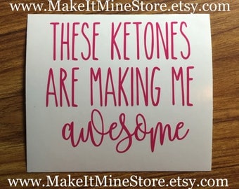 These KETONES are making me AWESOME Pruvit shirt Pruvit decal Pruvit ketones keto os business cards car decal keto shirt #14 hot pink
