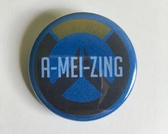 Mei "A-Mei-zing" Inspired Overwatch Quote Pin
