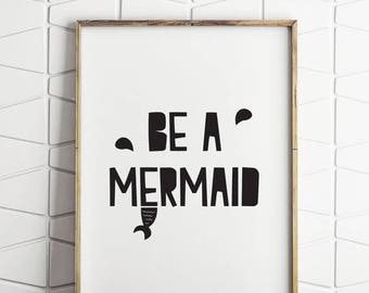 70% OFF SALE mermaid wall art, mermaid printable, be a mermaid, mermaid art, mermaid wall decor, mermaid prints, mermaid home decor