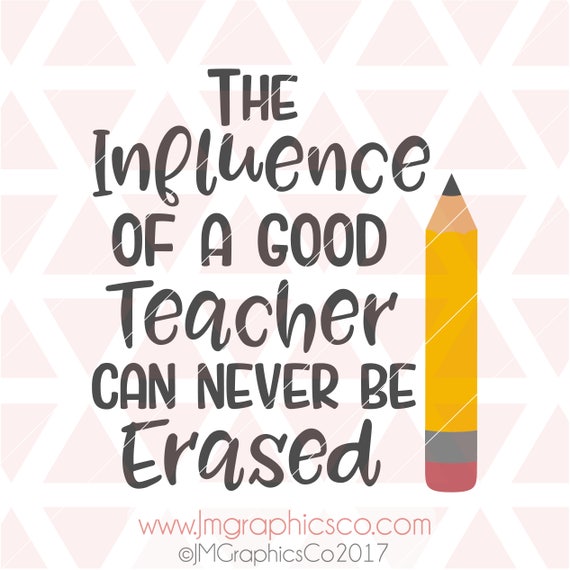 Download The influence of a good teacher svg eps dxf png cricut