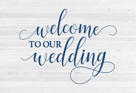 Download Welcome To Our Wedding SVG Cut File