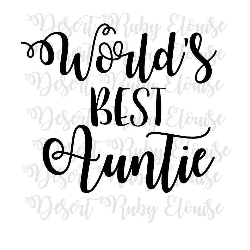 World's Best Auntie SVG / Aunt Shirt SVG / Auntie Tee ...