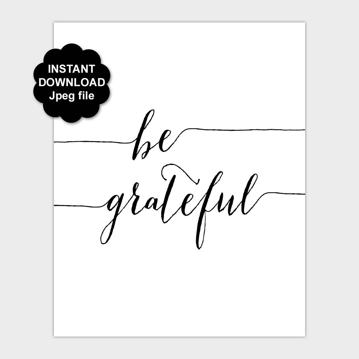 Be Grateful Print Black White Be Grateful Printable